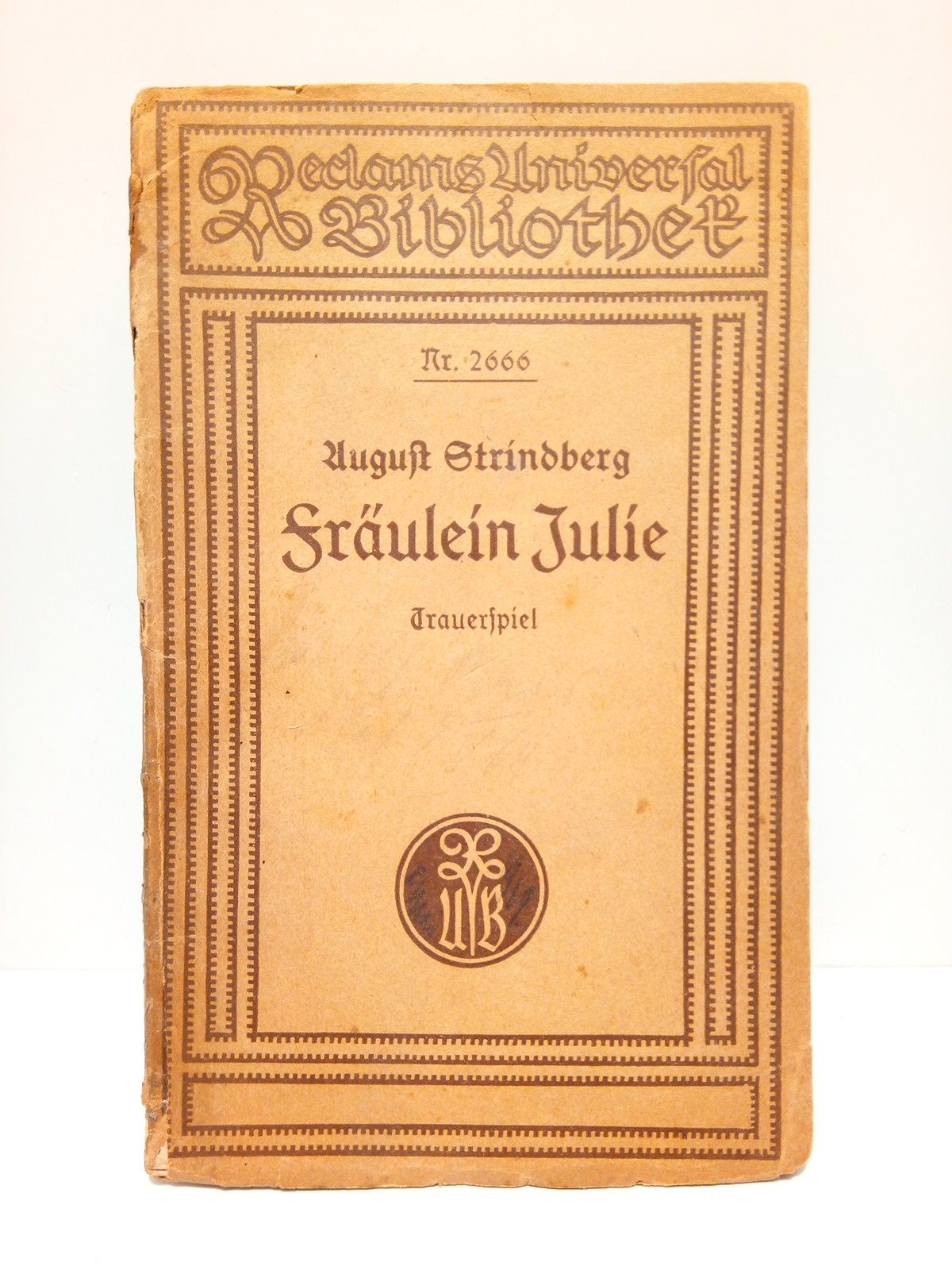 STRINDBERG, August - Frulein Julie. (NaturalistischesTrauerspiel) /  Aus dem Schwedischen von E. Brausewetter. Autorisierte deutsche Ausgabe