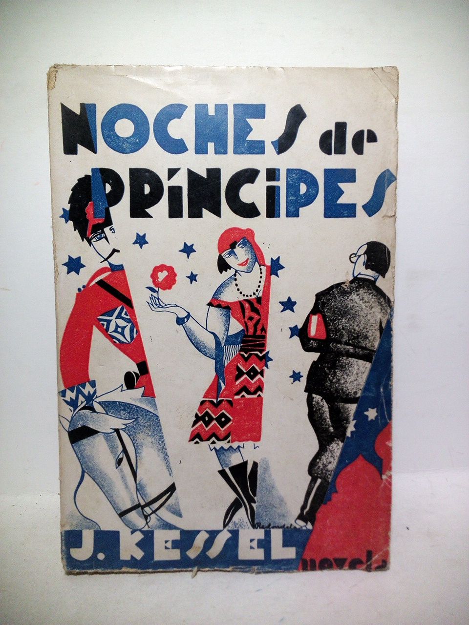 KESSEL, J. - Noches de Prncipes. (Novela. Versin espaola)