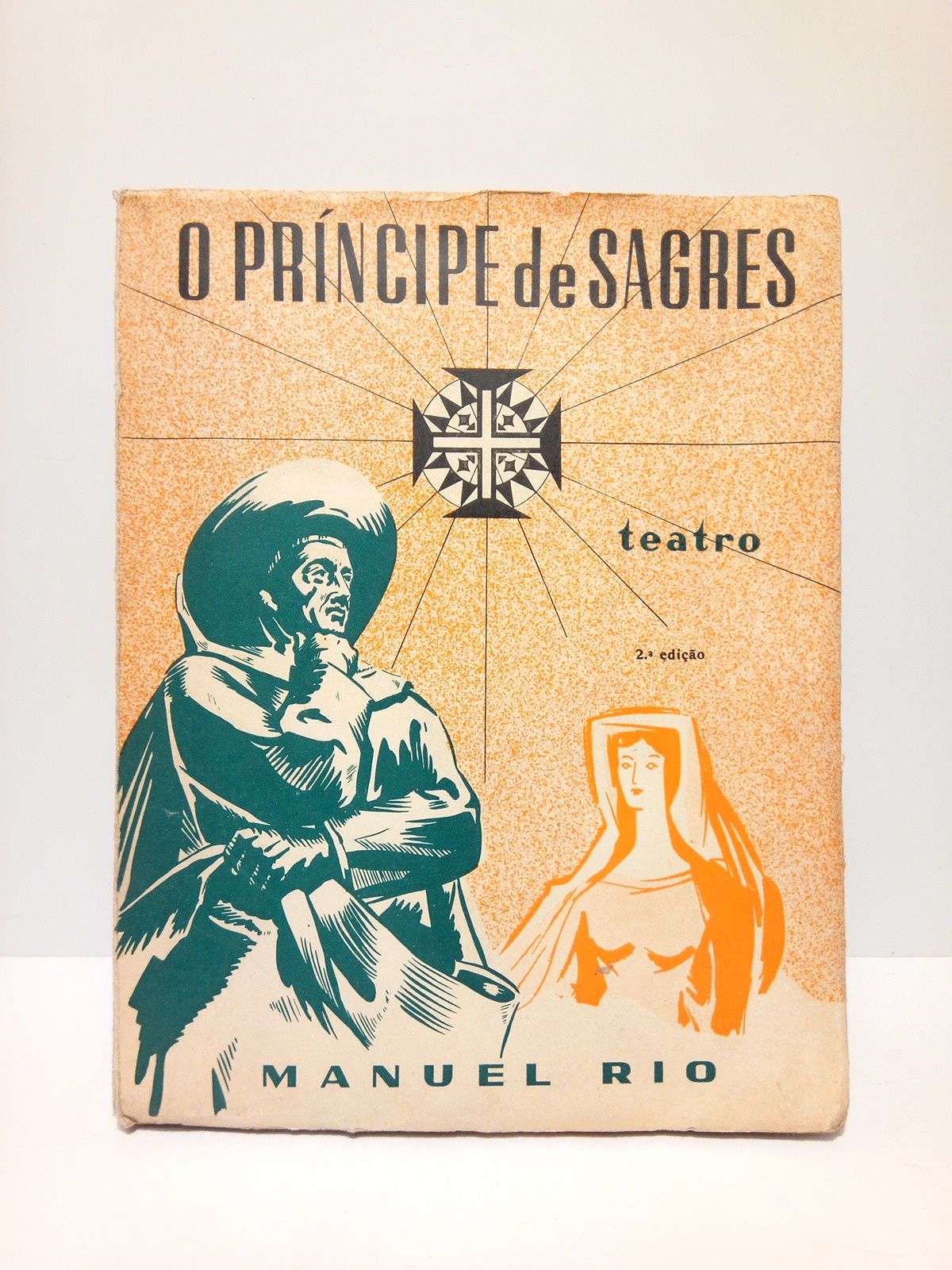 COELHO DA SILVA RIO, Manuel - O Prncipe de Sagres (Teatro. Drama histrico)
