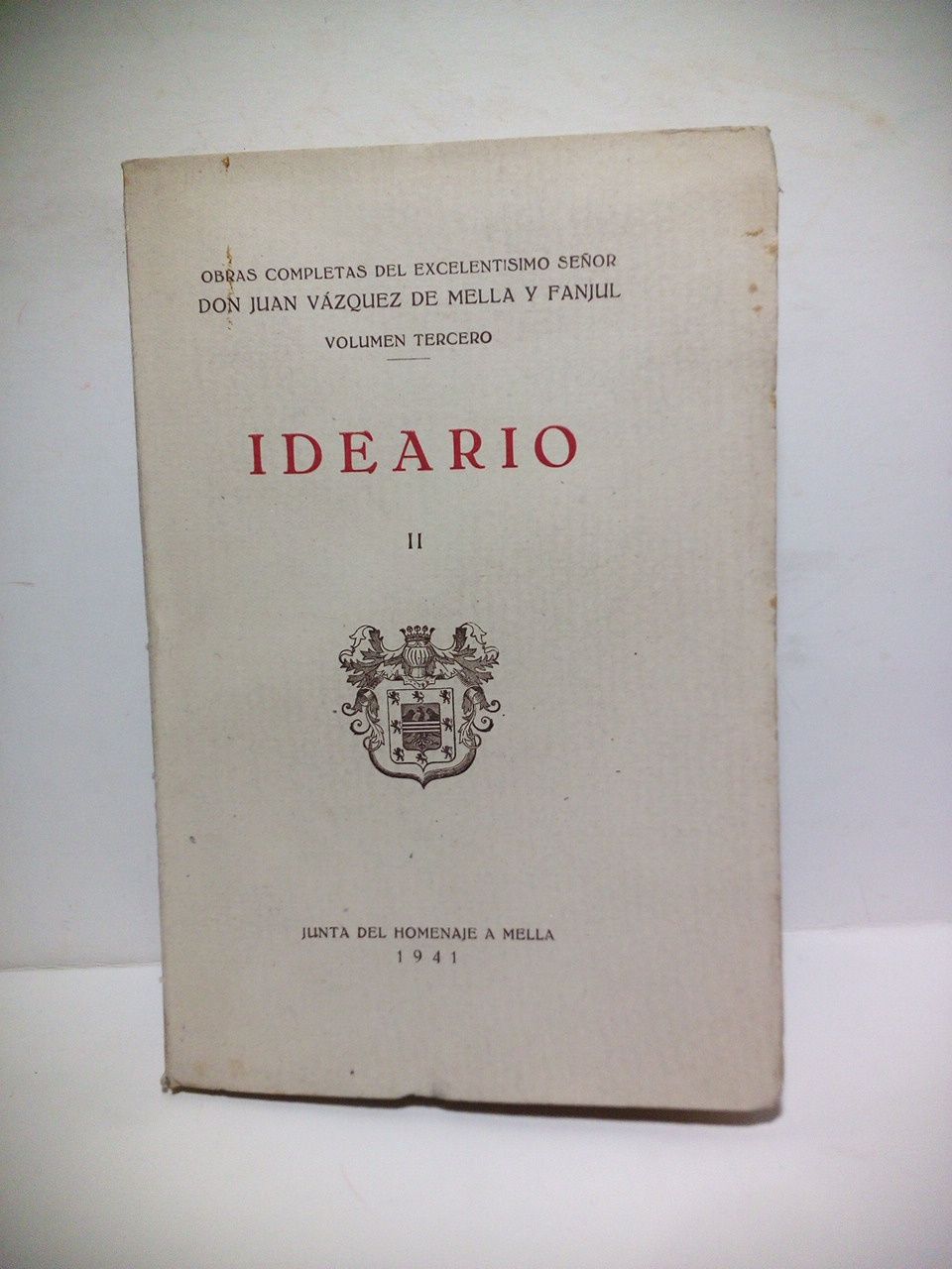 VAZQUEZ DE MELLA Y FANJUL, Juan - Ideario (solo el Tomo 2) /  Prlogo de Rafael Marn Lzaro