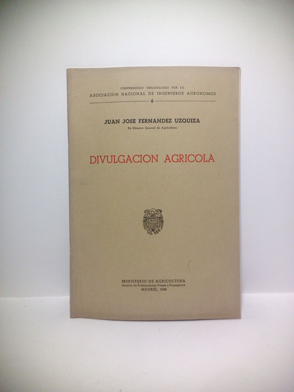 FERNANDEZ UZQUIZA, Juan Jos - Divulgacin agrcola