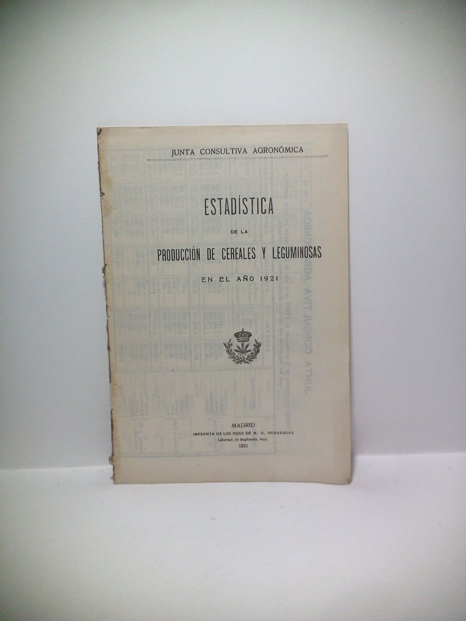 JUNTA CONSULTIVA AGRONOMICA - Estadstica de la produccin de cereales y leguminosas en el ao 1921