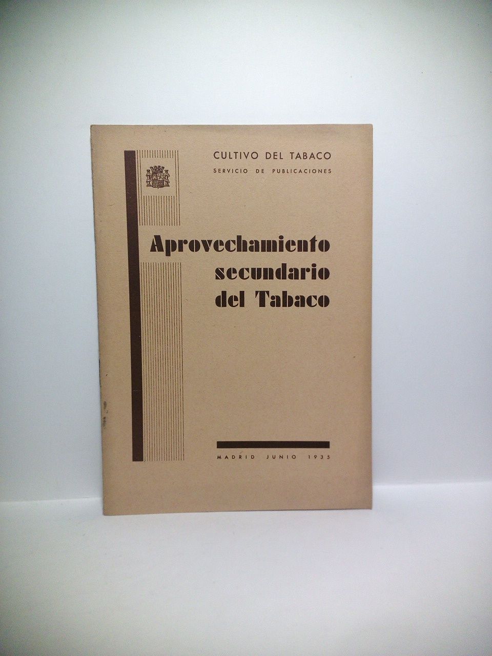 CULTIVO DEL TABACO. Servicio de Publicaciones - Aprovechamiento secundario del Tabaco: Centro de fermentacin de Mlaga