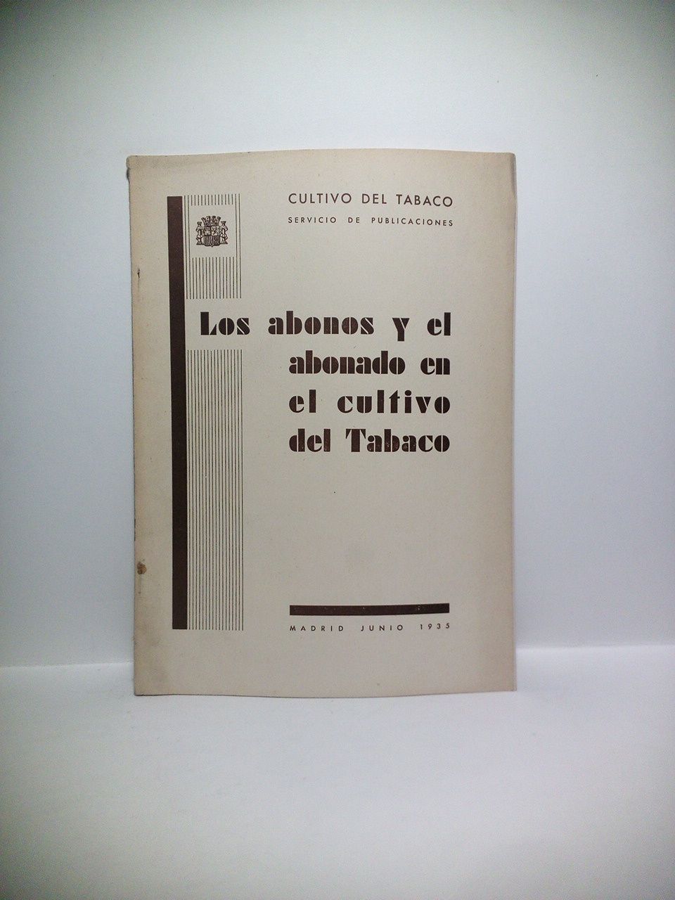 CULTIVO DEL TABACO. Servicio de Publicaciones - Los abonos y el abonado en el cultivo del Tabaco