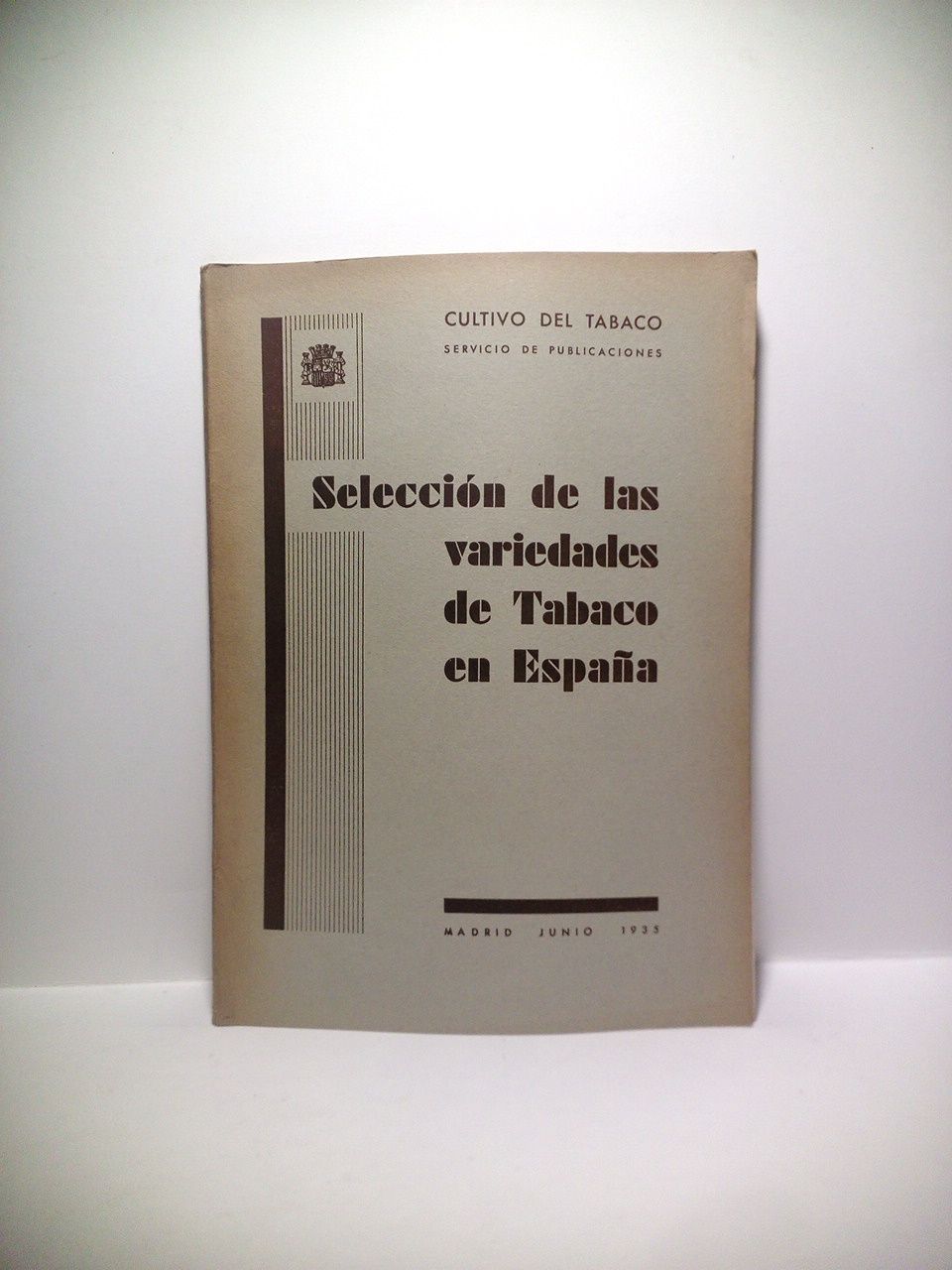 CULTIVO DEL TABACO. Servicio de Publicaciones - Seleccin de las variedades de Tabaco en Espaa