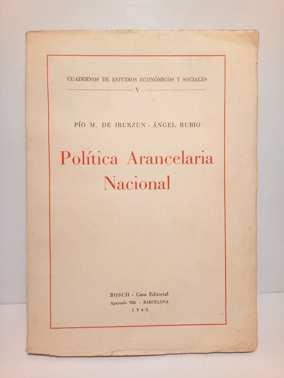 IRURZUN, Po M. de y Angel Rubio - Poltica Arancelaria Nacional