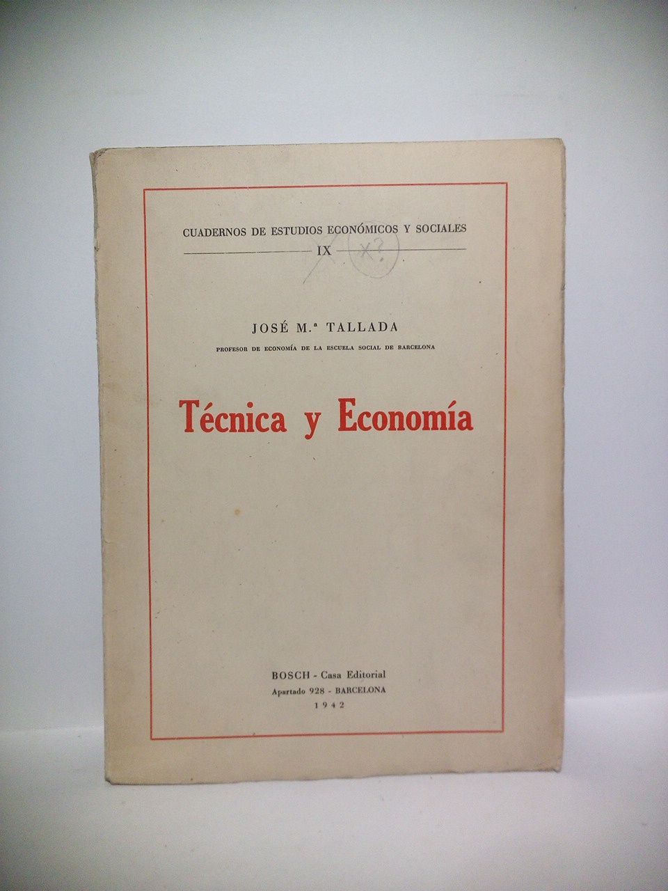 TALLADA, Jos Mara - Tcnica y economa