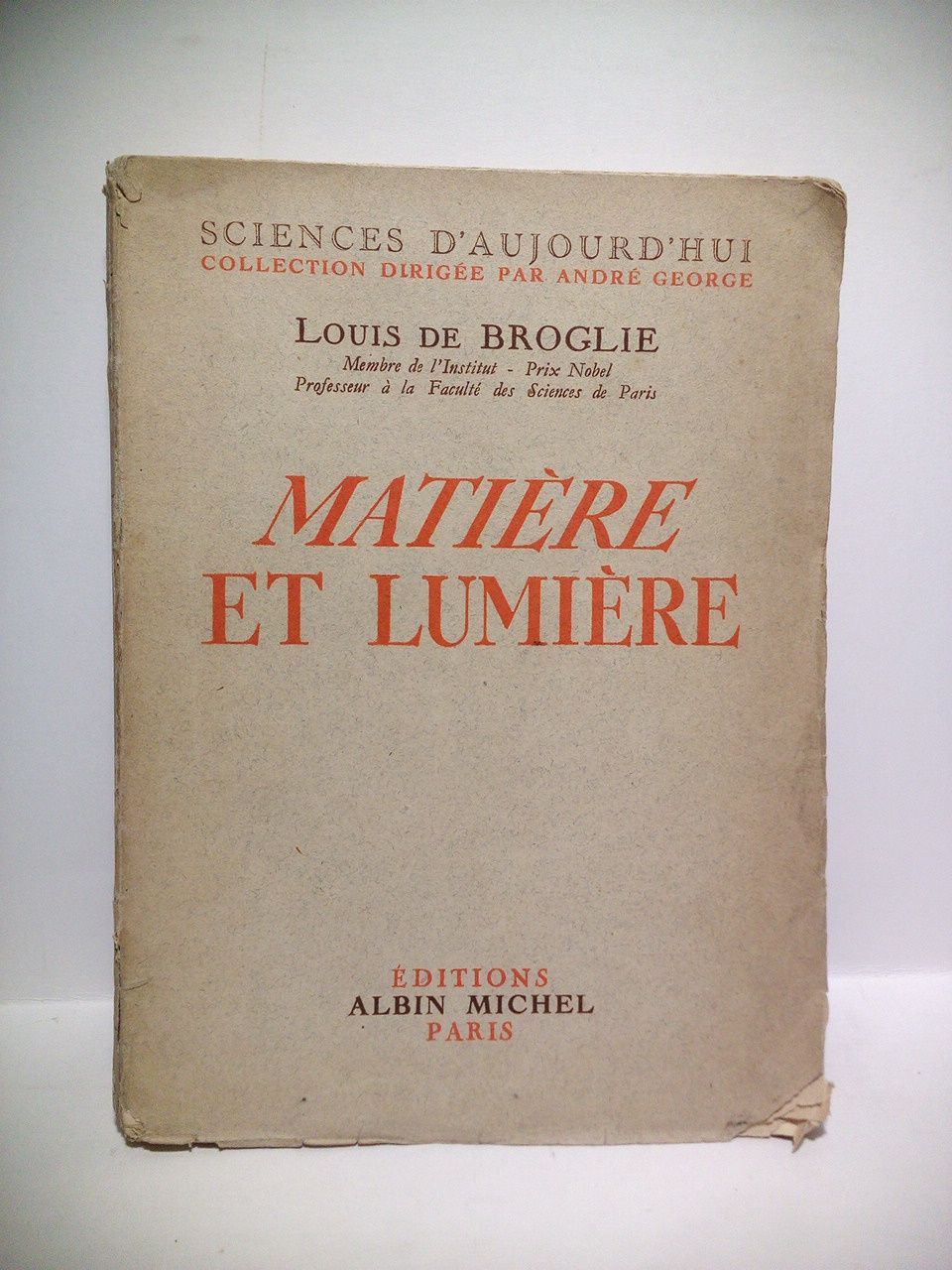 BROGLIE, Louis de - Matire et lumire
