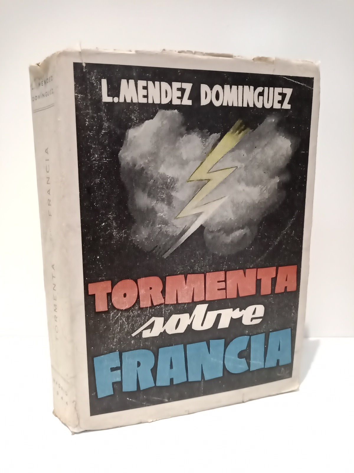 MENDEZ DOMINGUEZ, L. - Tormenta sobre Francia