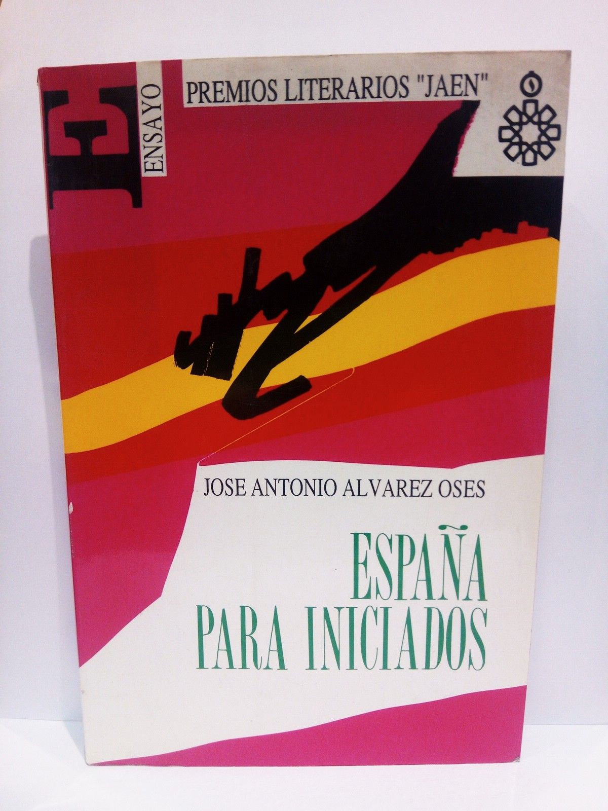ALVAREZ OSES, Jos Antonio - Espaa para iniciados: El concepto de Espaa desde San Isidro hasta Carlos Garaicoechea