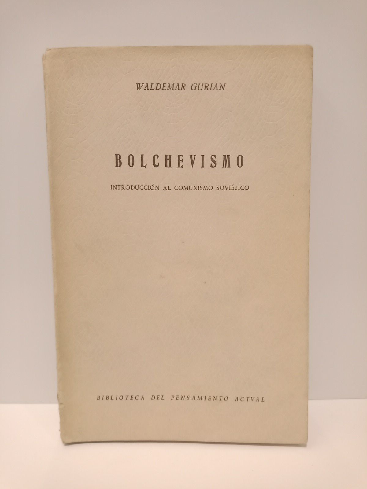 GURIAN, Waldemar - Bolchevismo. Introduccin al comunismo sovitico