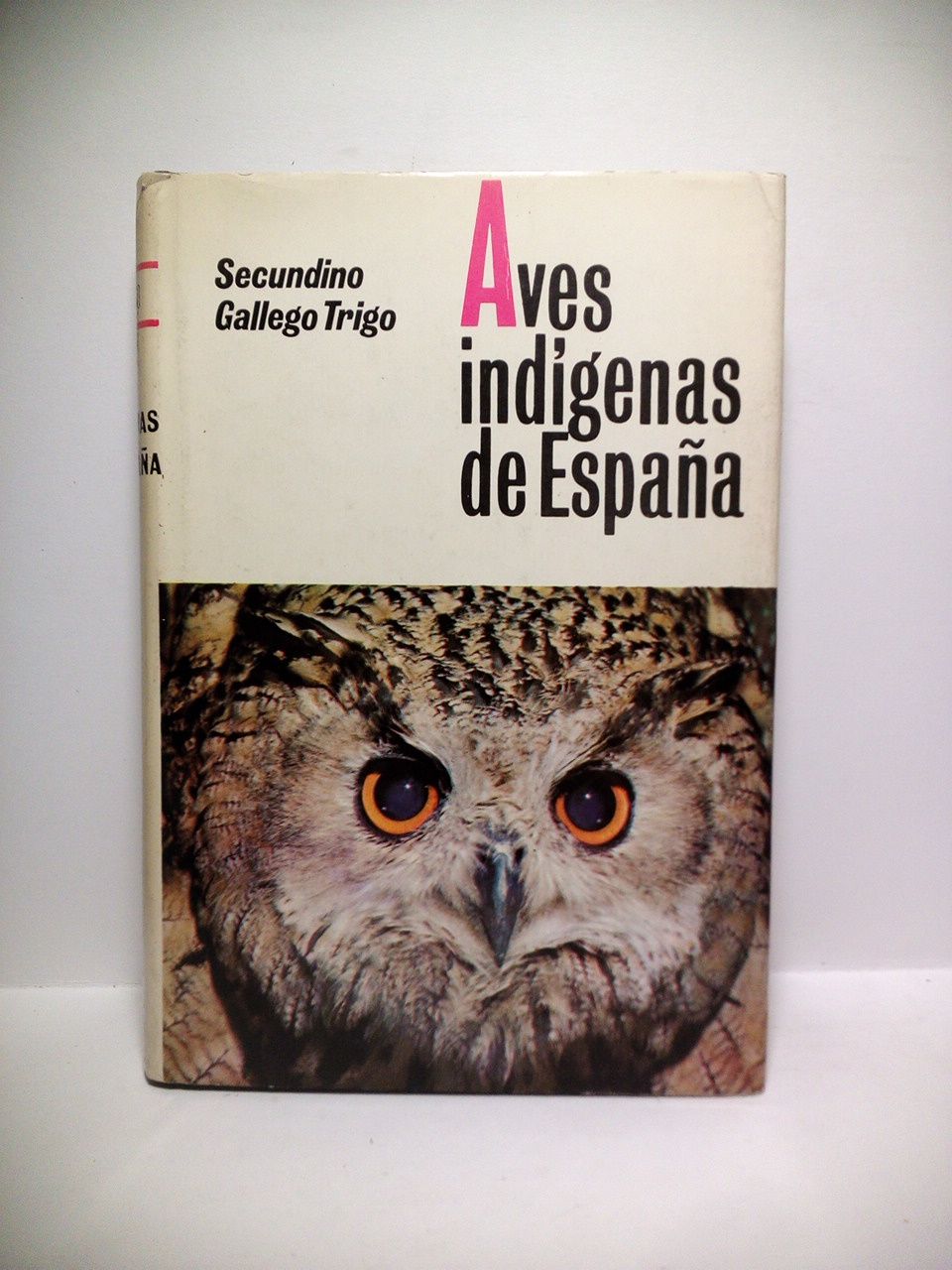GALLEGO TRIGO, Secundino - Aves indgenas de Espaa