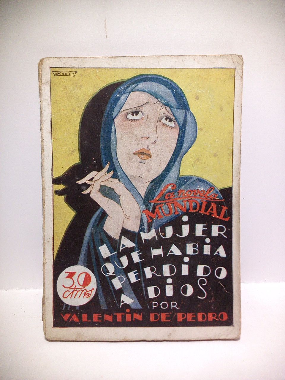 PEDRO, Valentn de - La mujer que haba perdido a dios (novela) /  Ilustraciones de Varela de Seijas