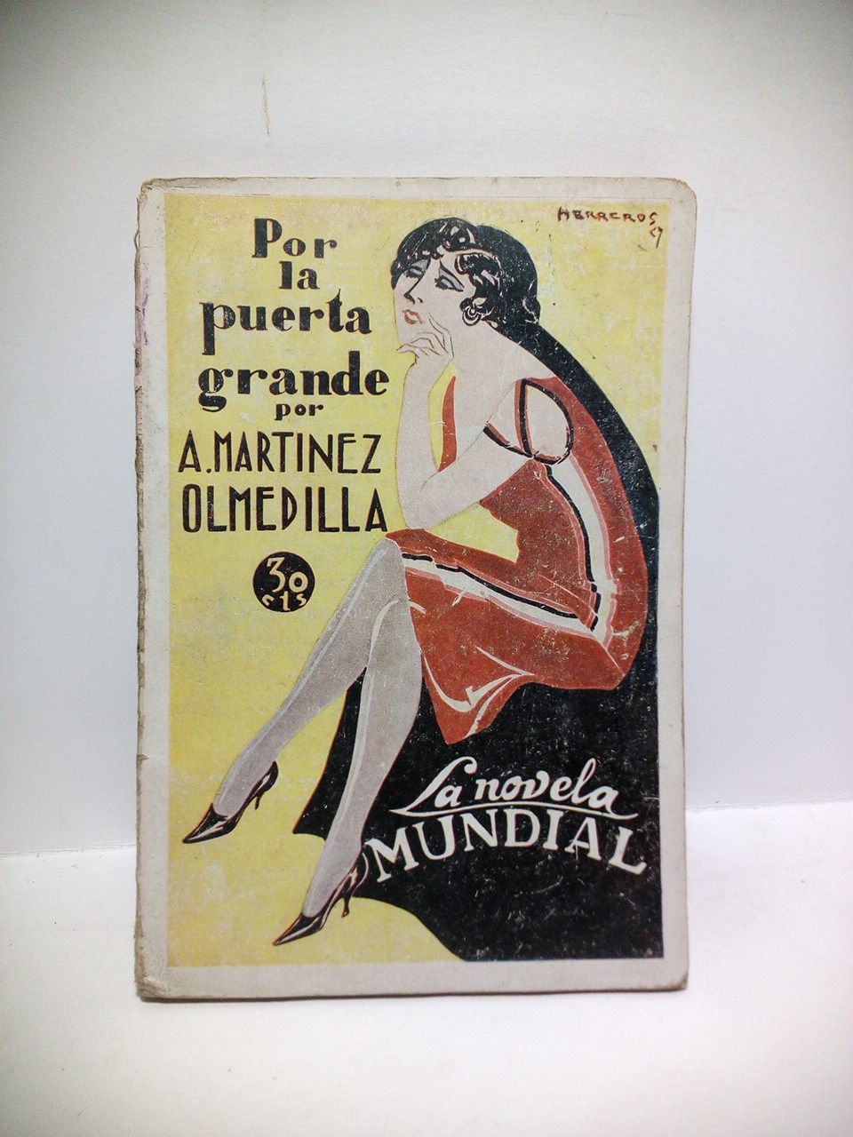 MARTINEZ OLMEDILLA, Augusto - Por la puerta grande (novela) /  Ilustradiones de Herreros
