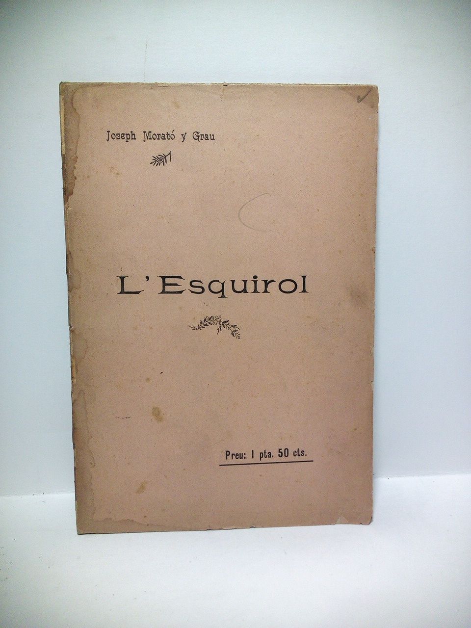 MORATO Y GRAU, Joseph - L'Esquirol