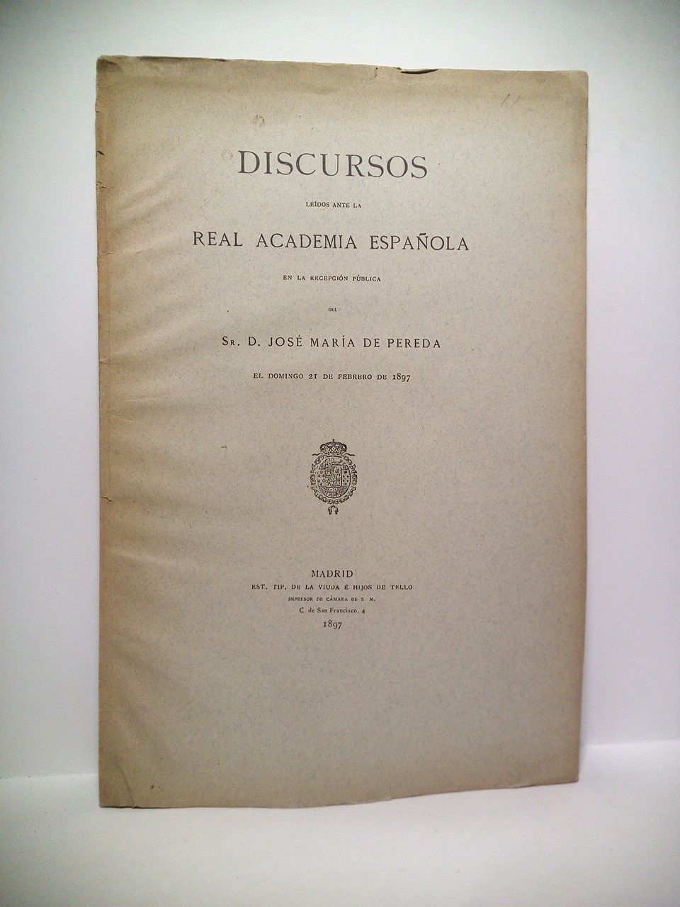 PEREDA, Jos Mara de - La Novela Regional. (Discurso de Ingreso en la Real Academia Espaola, el Domingo 21 de Febrero de 1897. CONTESTA: D. Benito Prez Galds)