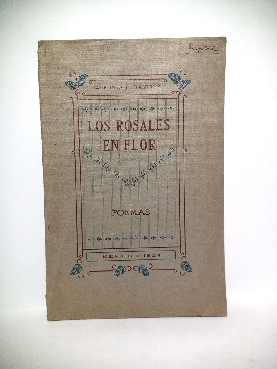 RAMIREZ, Alfonso F. - Los Rosales en Flor. (Poemas)