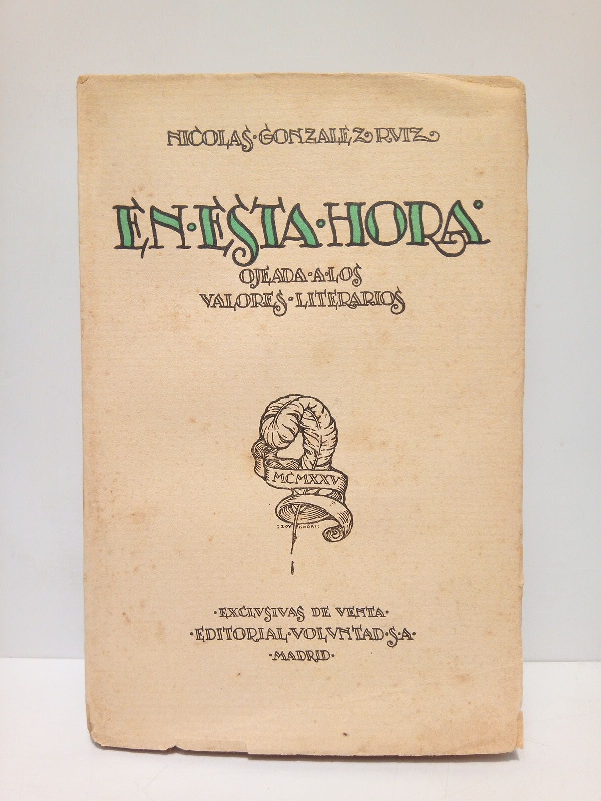 GONZALEZ RUIZ, Nicols - En esta hora. Ojeada a los valores literarios