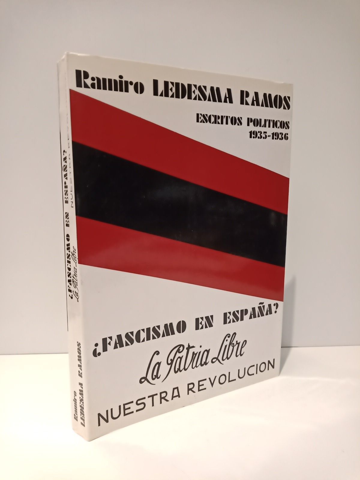 LEDESMA RAMOS, Ramiro -  Fascismo en Espaa ?; La Patria libre; Nuestra Revolucin