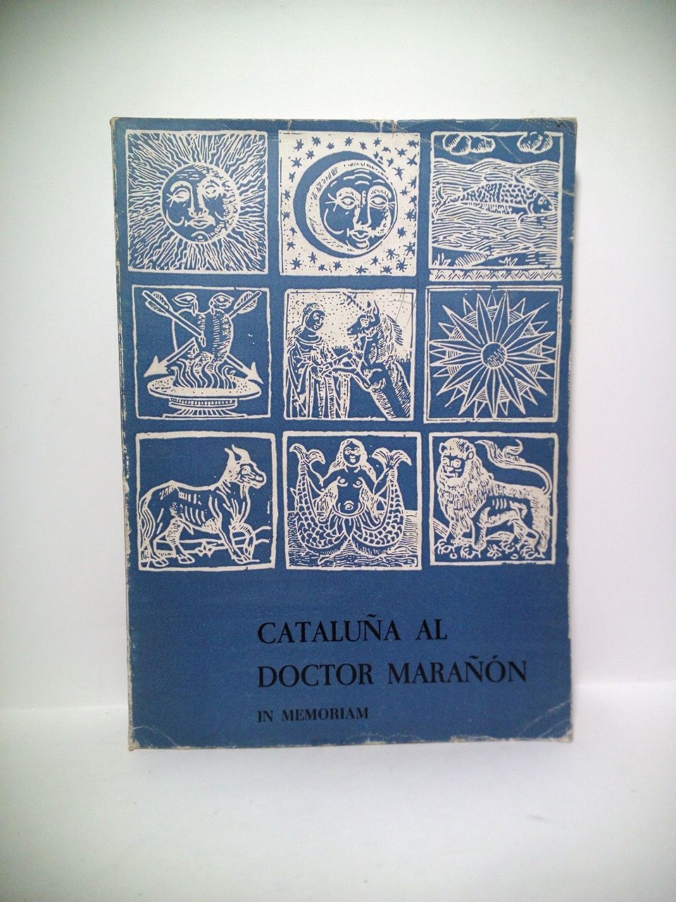 DIPUTACION PROVINCIAL DE BARCELONA. [VARIOS AUTORES] - Catalua al Doctor Maran: In Memoriam