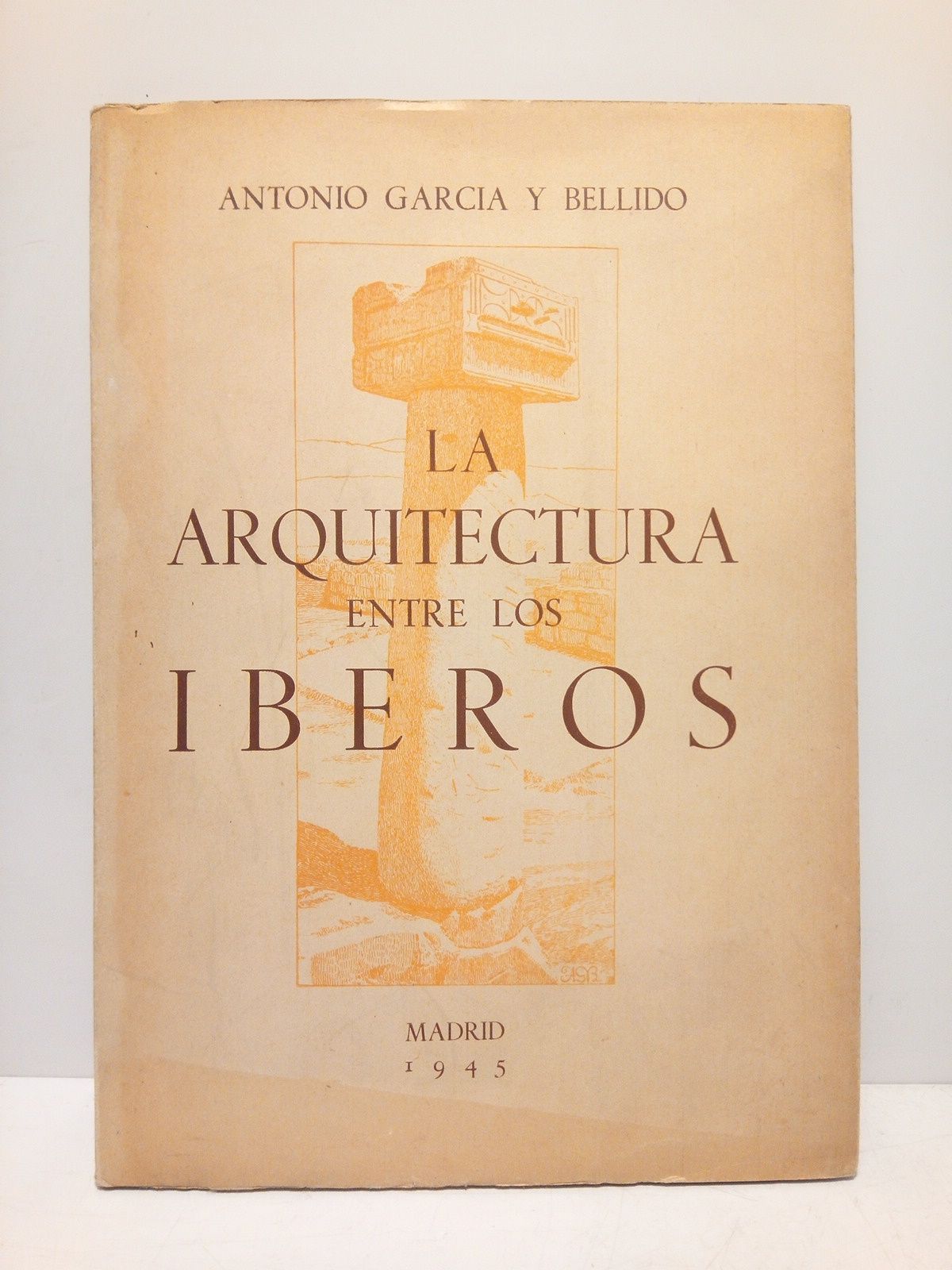 GARCIA Y BELLIDO, Antonio - La arquitectura entre los iberos