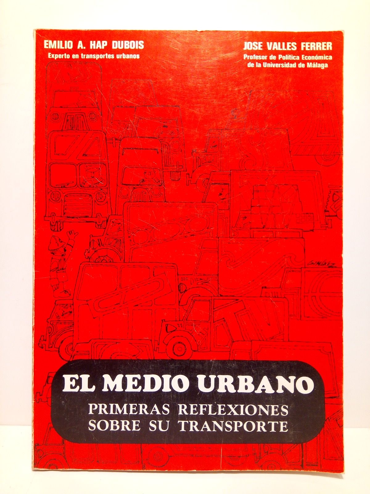 HAP DUBOIS, Emilio A. y Jos Valls Ferrer - El Medio Urbano: Primeras reflexiones sobre su transporte