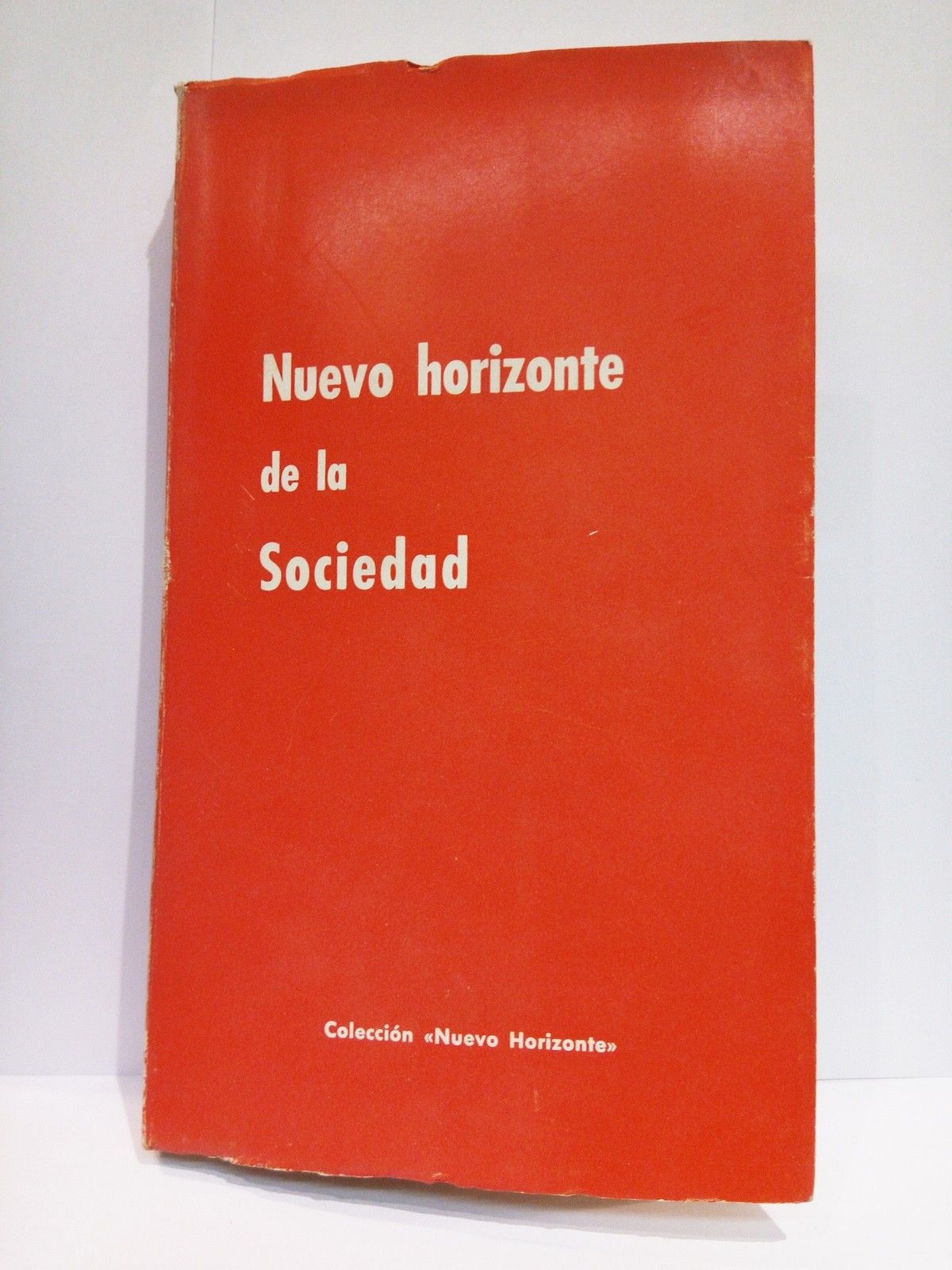 EDICIONES DEL MOVIMIENTO - Nuevo horizonte de la Sociedad