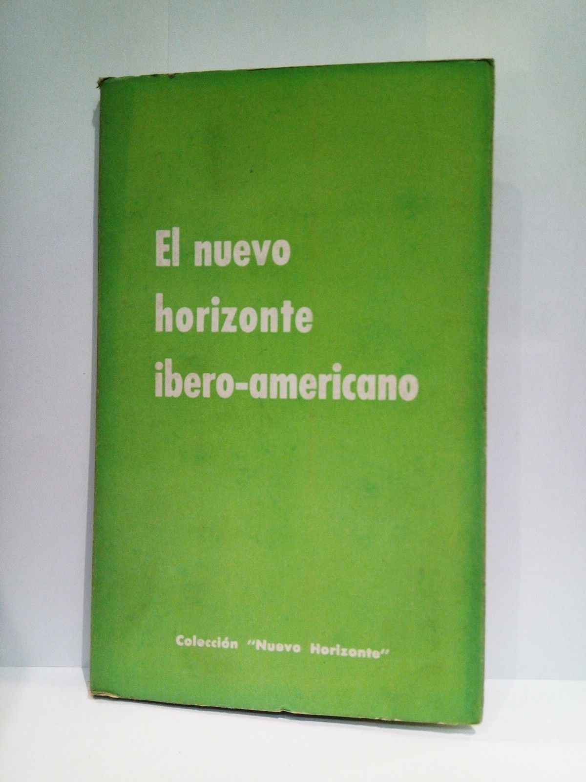 EDICIONES DEL MOVIMIENTO - El nuevo horizonte ibero-americano