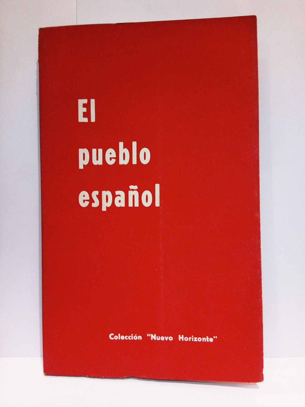 EDICIONES DEL MOVIMIENTO - El pueblo espaol