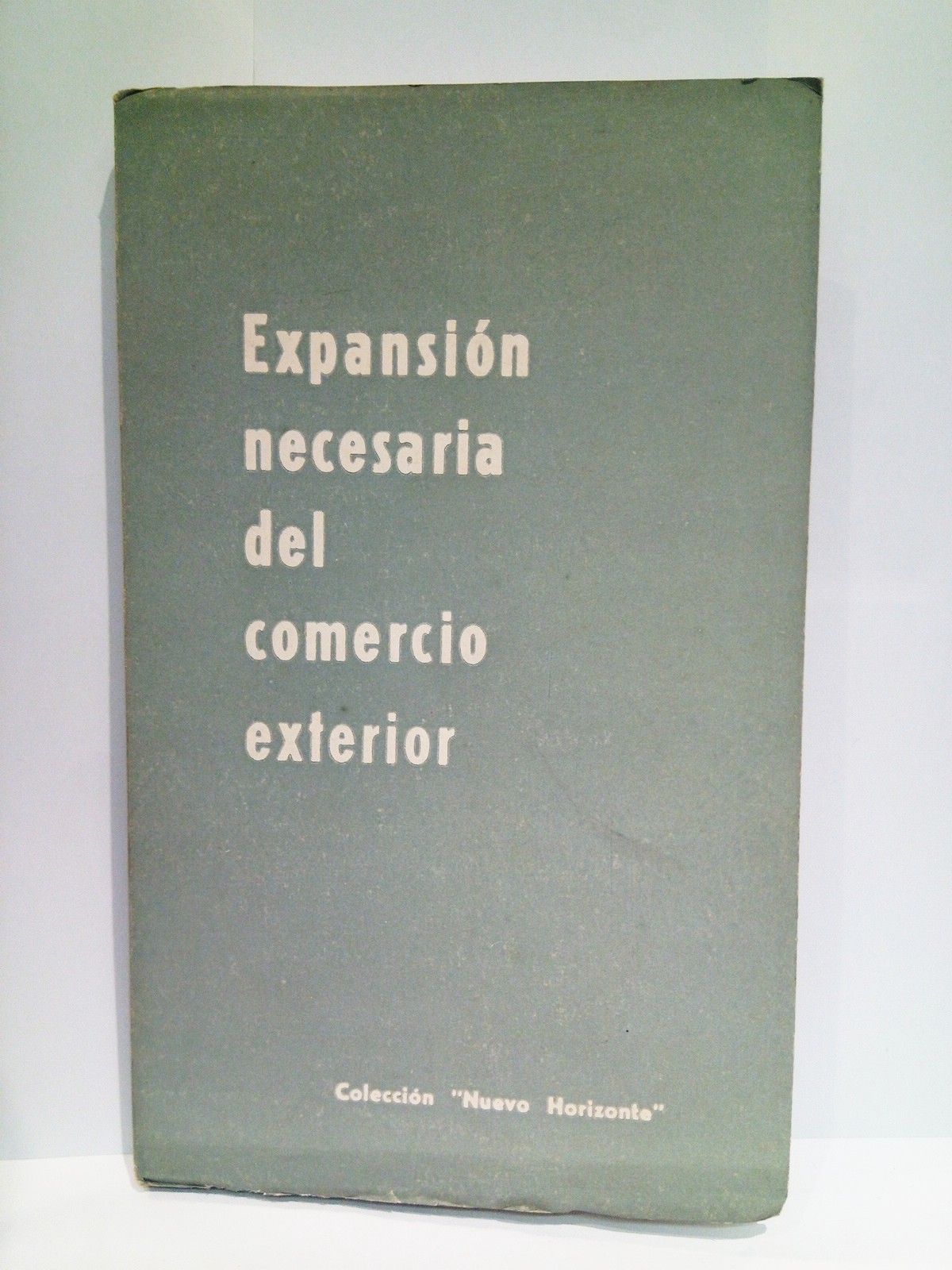 EDICIONES DEL MOVIMIENTO - Expansin necesario del comercio exterior