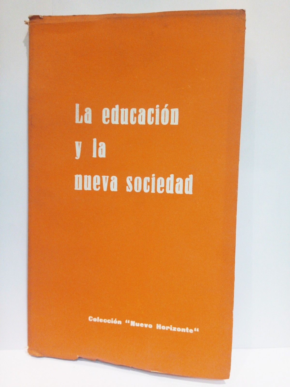 EDICIONES DEL MOVIMIENTO - La educacin y la nueva sociedad