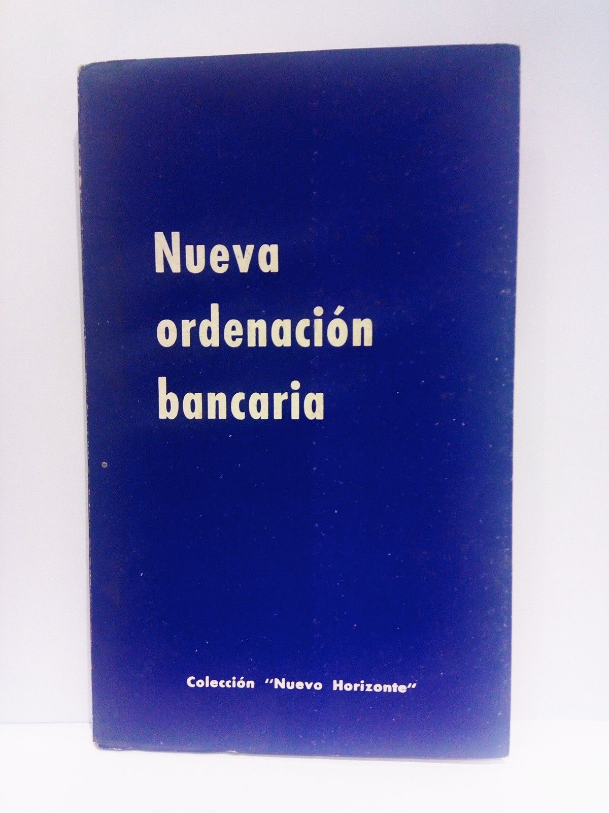 EDICIONES DEL MOVIMIENTO - Nueva ordenacin bancaria