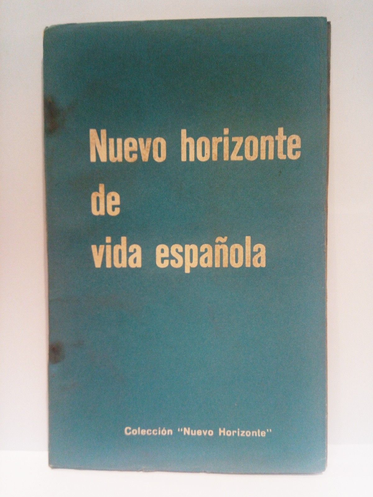 EDICIONES DEL MOVIMIENTO - Nuevo horizonte de vida espaola