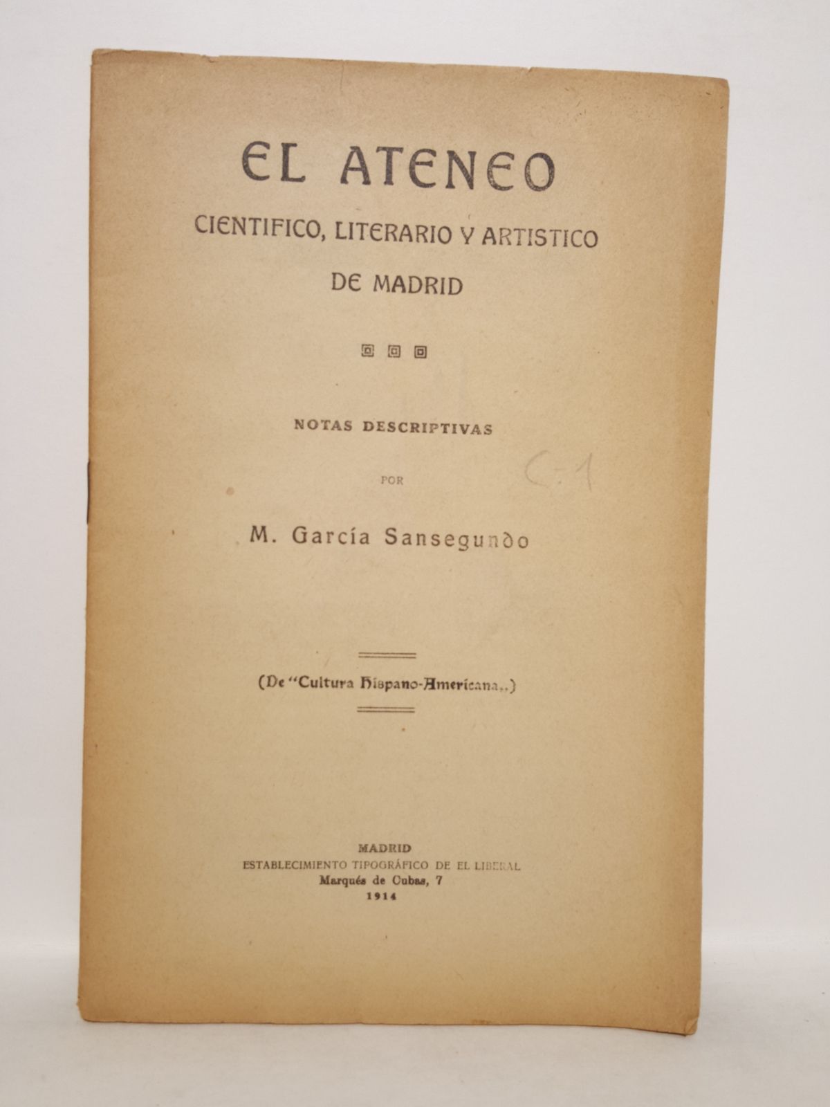 GARCIA SANSEGUNDO, M. - El Ateneo Cientfico, Literario y Artstico de Madrid. Notas descriptivas