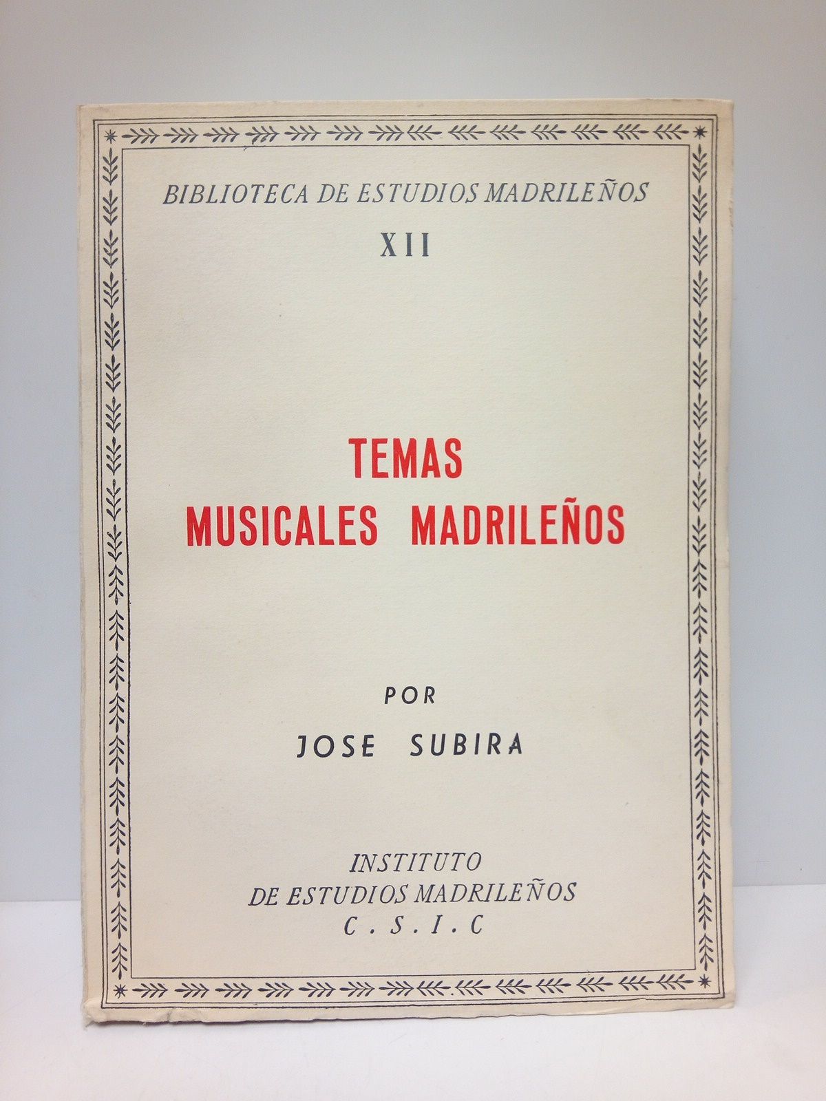 SUBIRA, Jos - Temas musicales madrileos. (Evocaciones histricas)