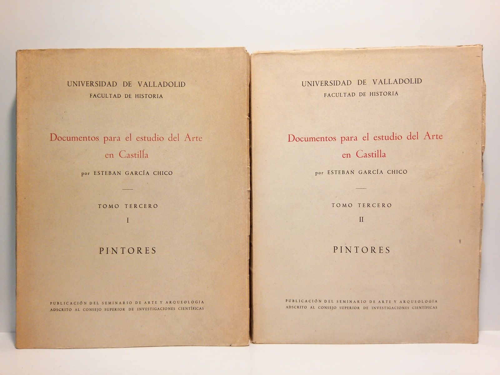 GARCIA CHICO, Esteban - Universidad de Valladolid - Facultad de Historia. Documentos para el estudio del Arte en Castilla: [Tomo 3.: PINTORES, en 2 Vols.]