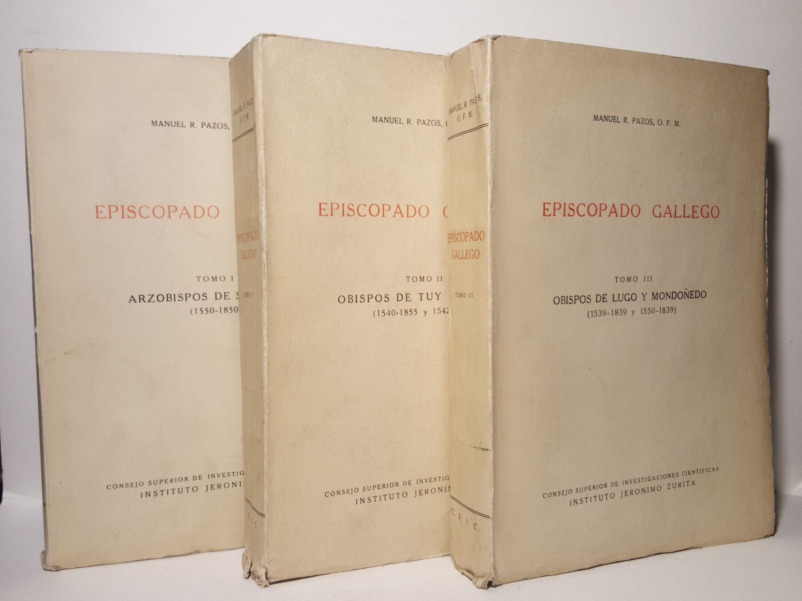 PAZOS, P. Manuel R., O. F. M. - El Episcopado Gallego a la luz de documentos romanos. TOMO I.: Arzobispos de Santiago (1550-1850); Tomo II.: Obispos de Tuy y Orense (1540-1855 y 1542-1851); Tomo III.: Obispos de Lugo y Mondoedo (1539-1839 y 1550-1839)