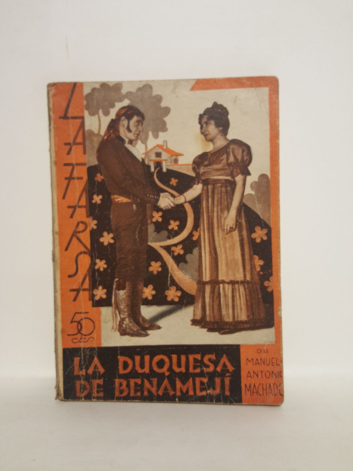 MACHADO, Manuel y Antonio - La Duquesa de Benameji. (Drama en tres actos, en prosa y verso. Estrenado en Madrid, en el Teatro Espaol, la noche del da 26 de marzo de 1932) /  Dibujos de Jos Machado