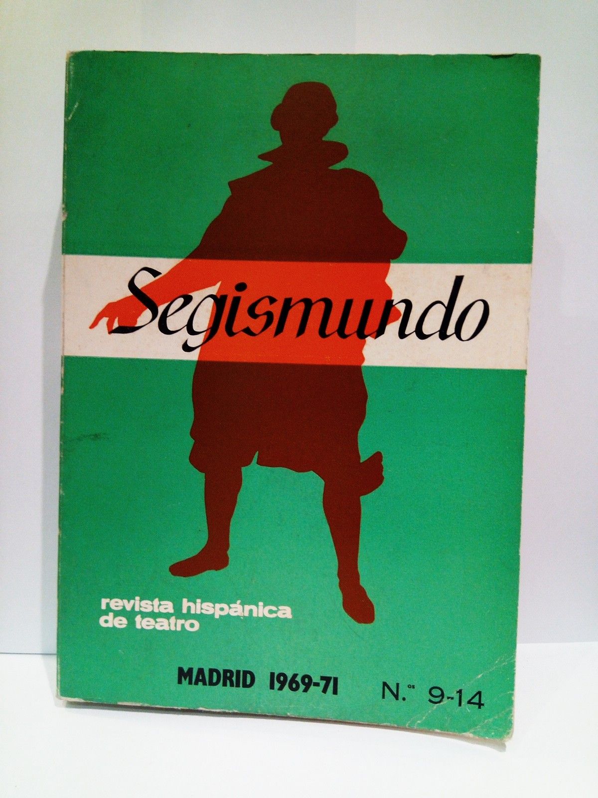 SEGISMUNDO - Revista Hispnica de Teratro. V - VII, I-6.  Madrid 1969-71. Ns. 9-14. [Nmero Monogrfico tirsista:] En torno al texto de El Burlador de Sevilla y Convidado de Piedra / Xavier A. Fernndez