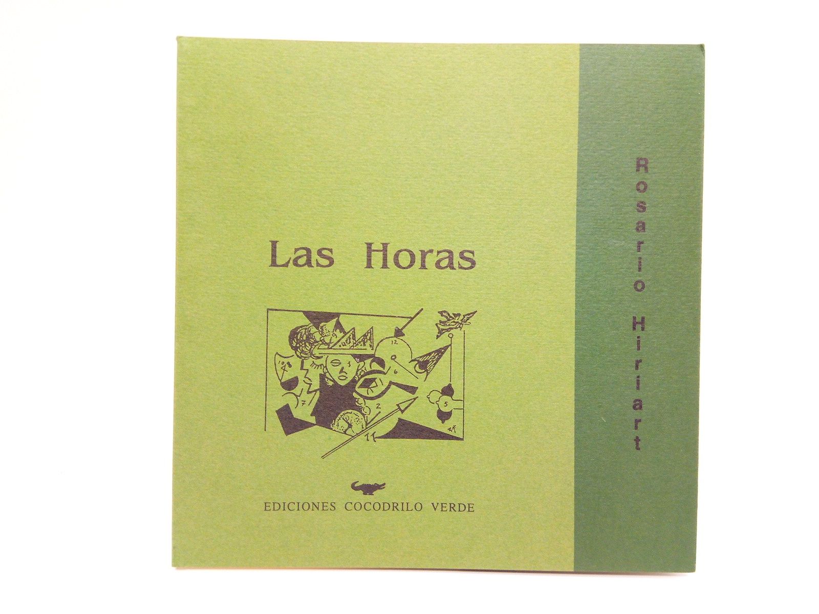 HIRIART, Rosario - Las horas. [Once relatos]