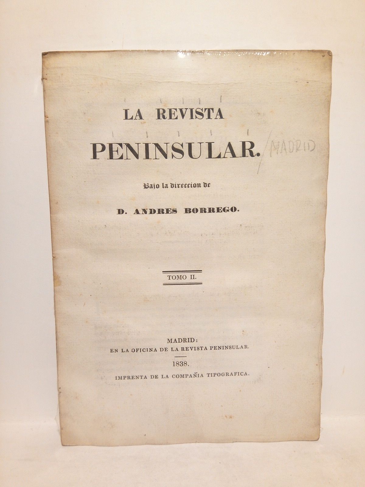 LA REVISTA PENINSULAR - La Revista Peninsular /  Bajo la direccin de Andres Borrego