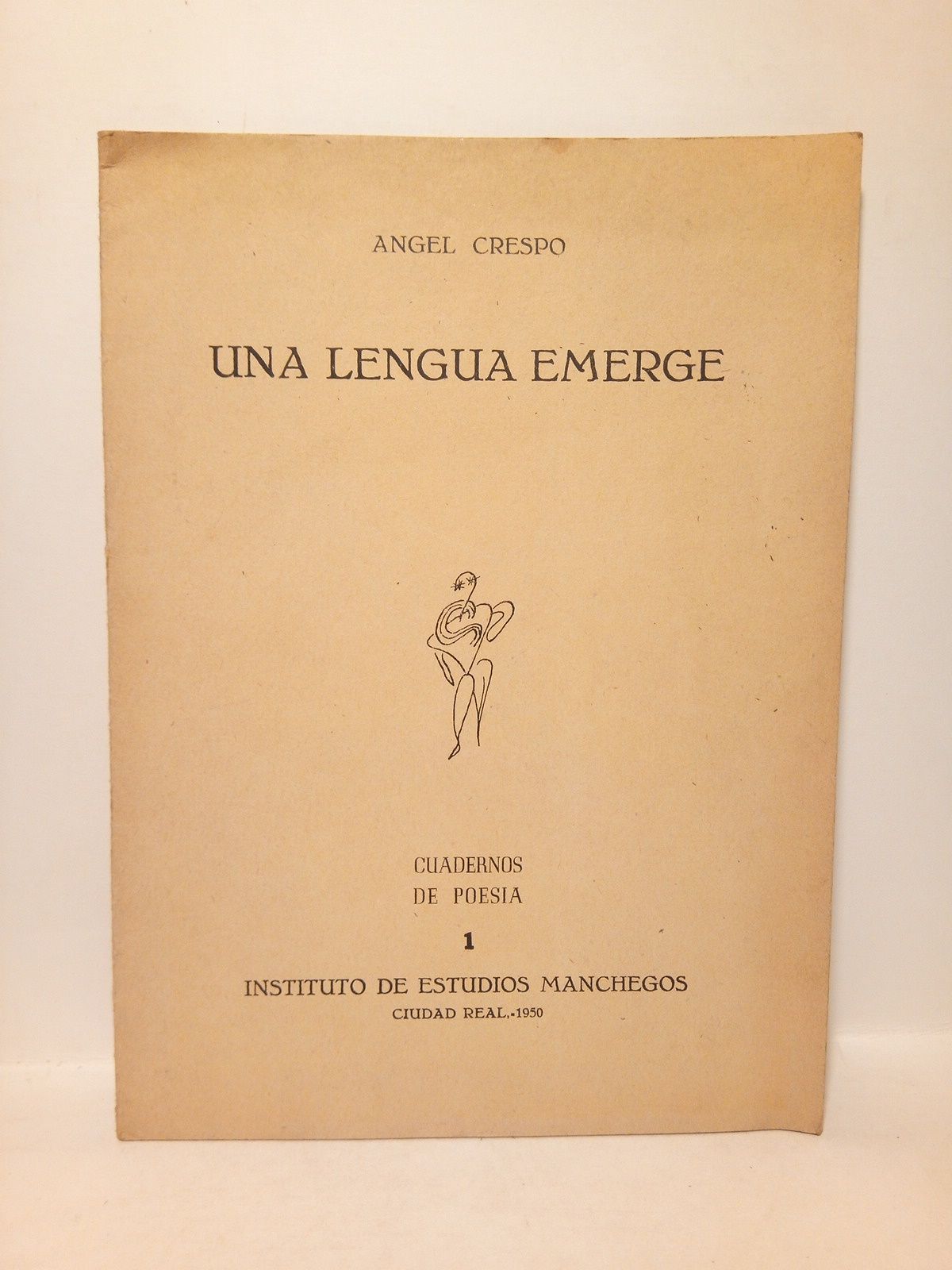 CRESPO, Angel - Una lengua emerge. (Poesa) /  Con ilustraciones entre el texto de Madrilley