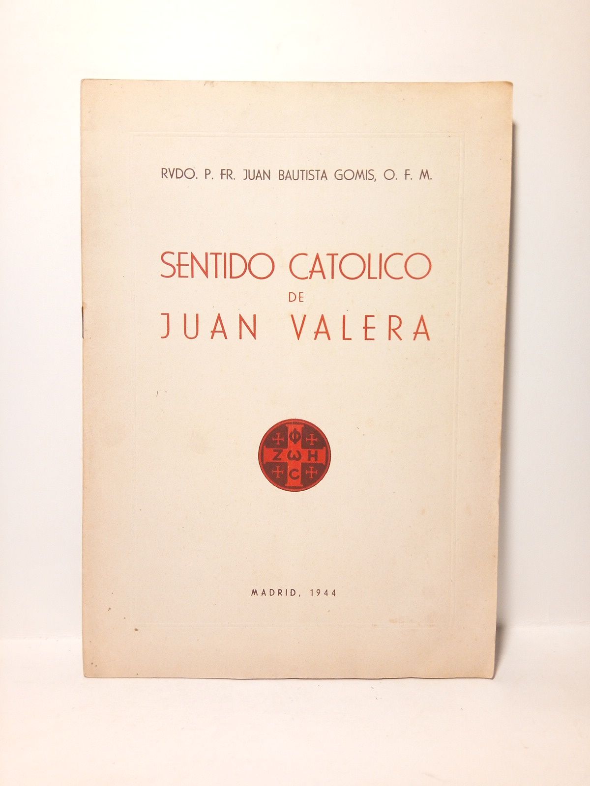 GOMIS, Juan Bautista, O.F.M. - Sentido catlico de Juan Valera
