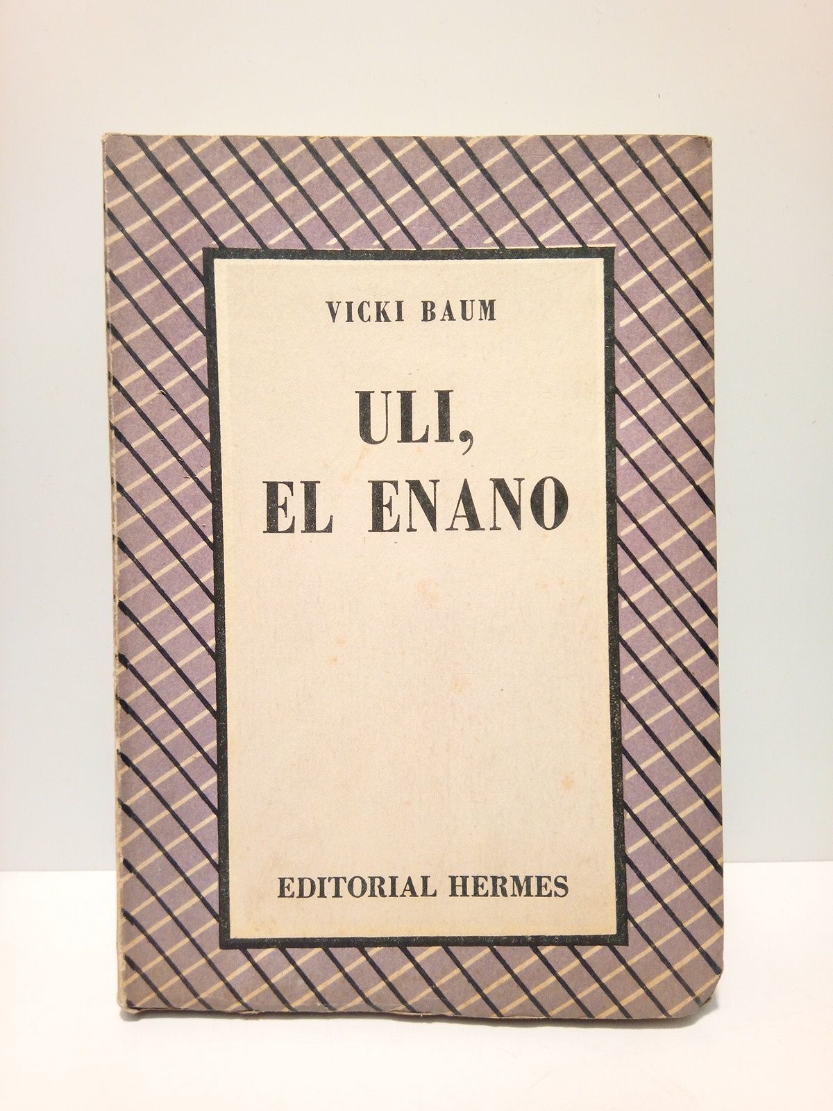 BAUM, Vicki - Uli, el enano /  Traduccin de La de los Heros