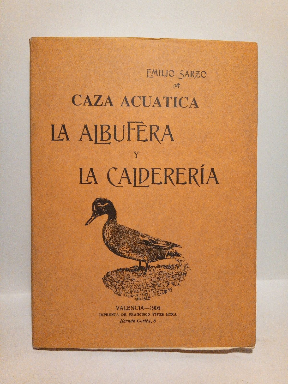 SARZO, Emilio - La Albufera y la Caldedera (Caza acutica)