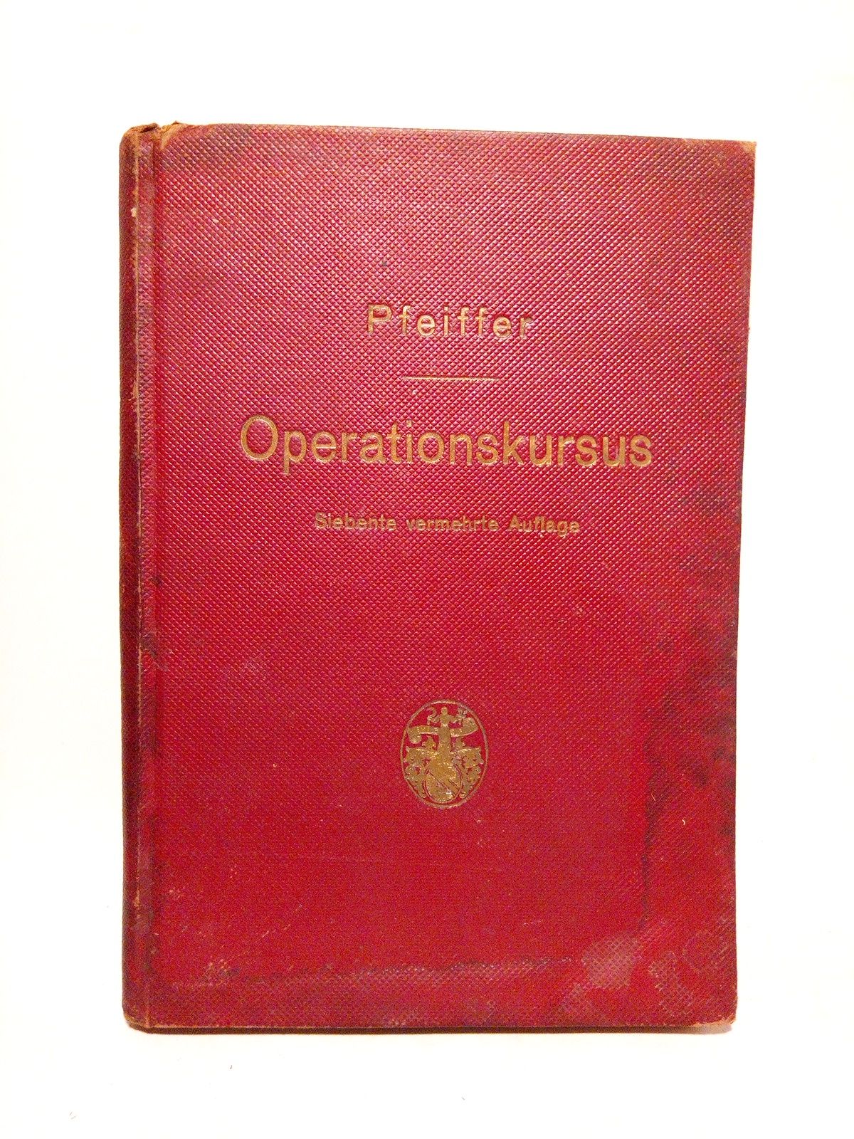 PFEIFFER, Dr. W. - Operationskursus fr Tierrzte und Studierende. ( Mit 75 Abbildungen)
