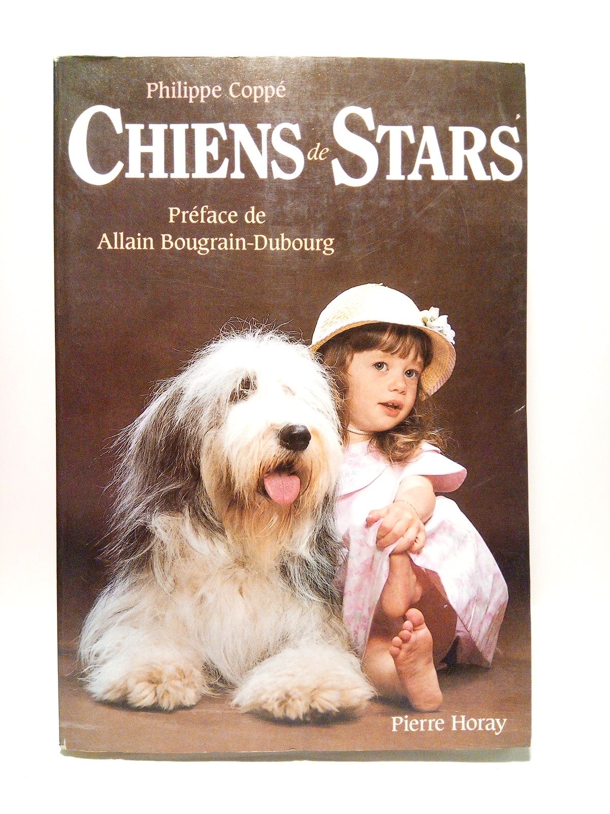 COPPE, Philippe - Chiens de Stars /  Prface de Allain Bourgarin-Dubourg