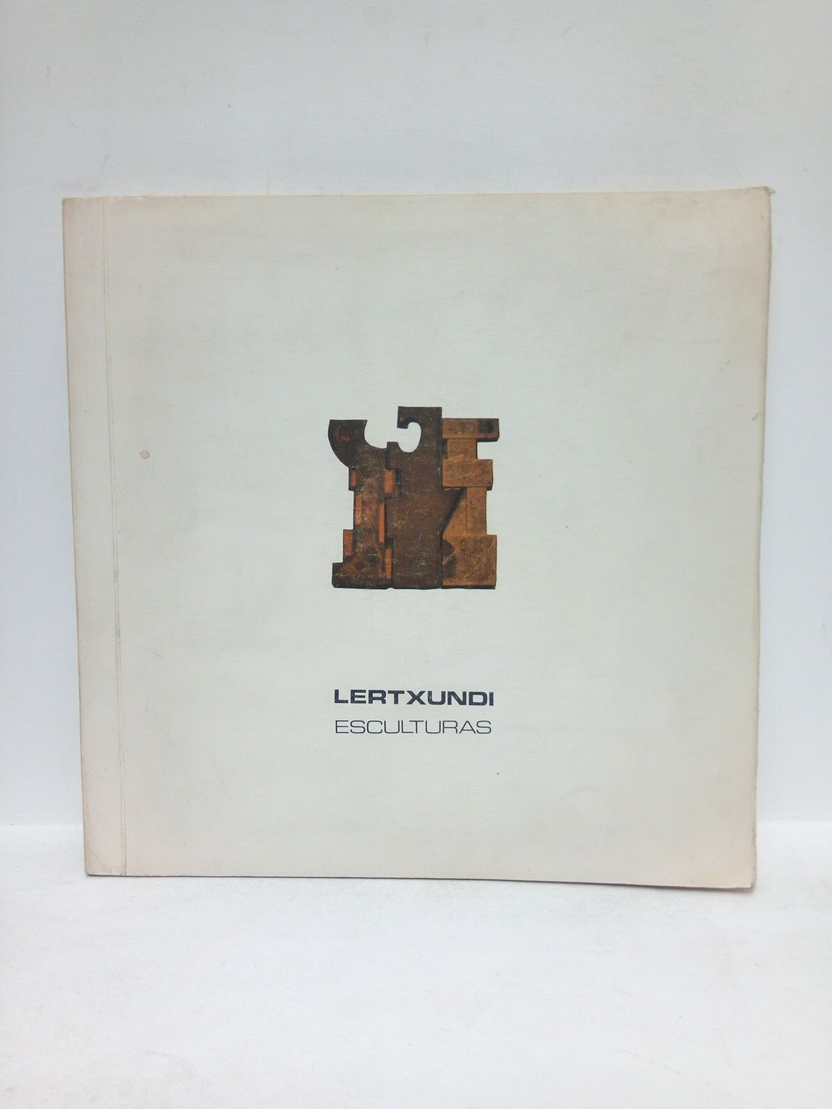 CAJA DE AHORROS VIZCAINA - Lertxundi: Esculturas [Exposicin, Utarrilla 1983 Enero. Caja de Ahorros Vizcana, Departamento Cultural)