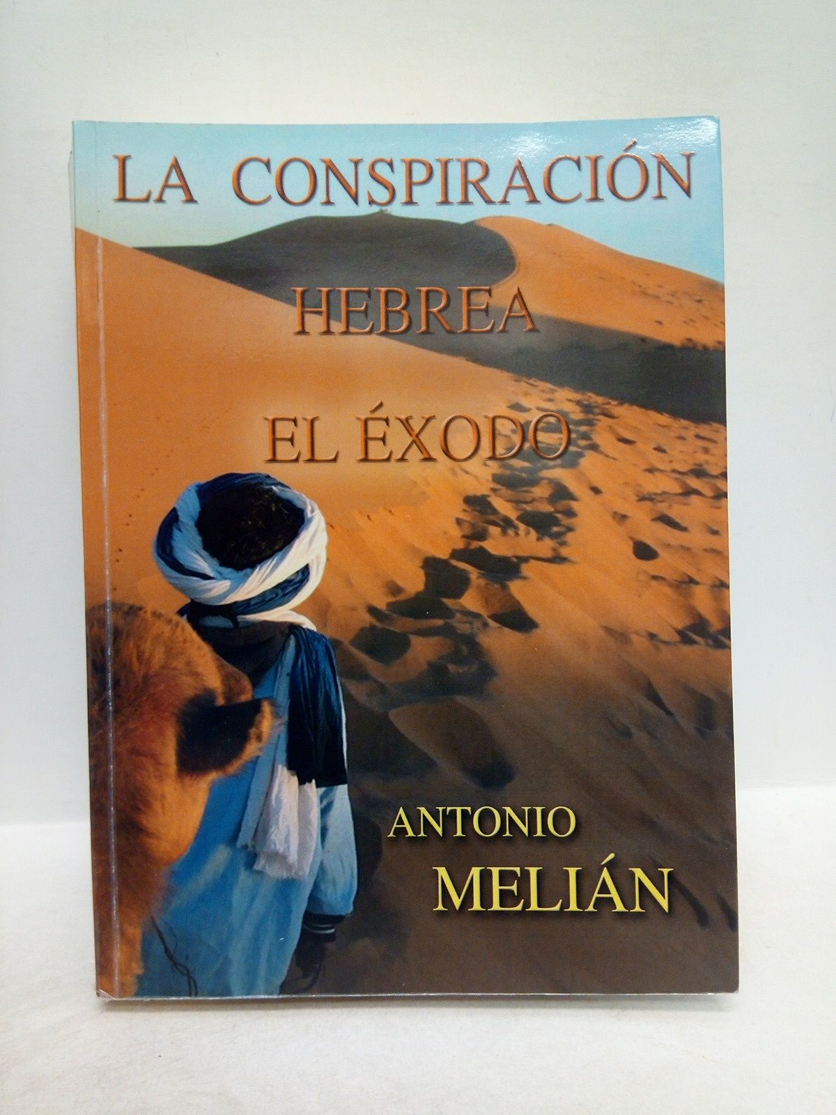 MEILAN HERNANDEZ, Antonio - La conspiracin hebrea: El Exodo