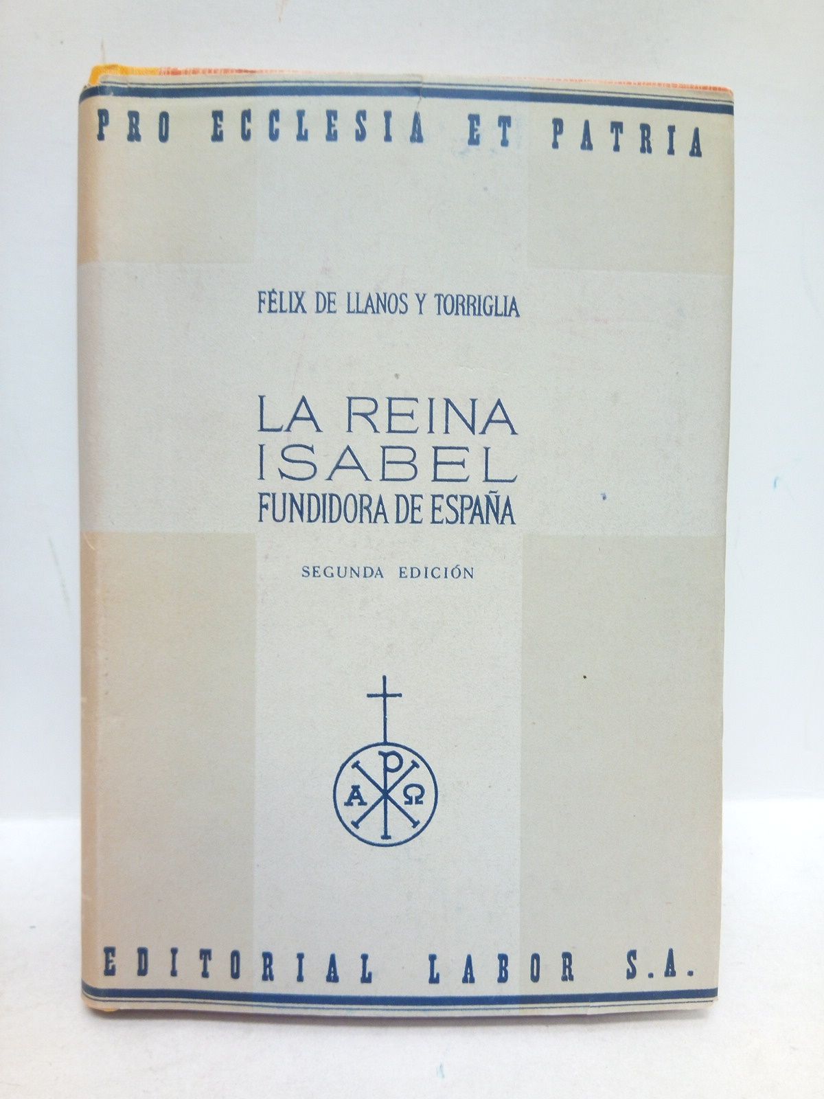 LLANOS Y TORRIGLIA, Flix de - La Reina Isabel, Fundidora de Espaa